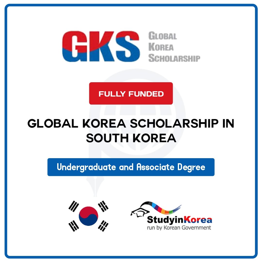 GKS Global Korea Undergraduate Scholarship 2023 (Fully Funded ...